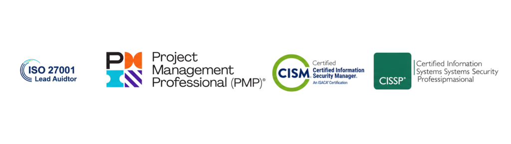 CISSP, CISM, PMP, ISO 27001 LA